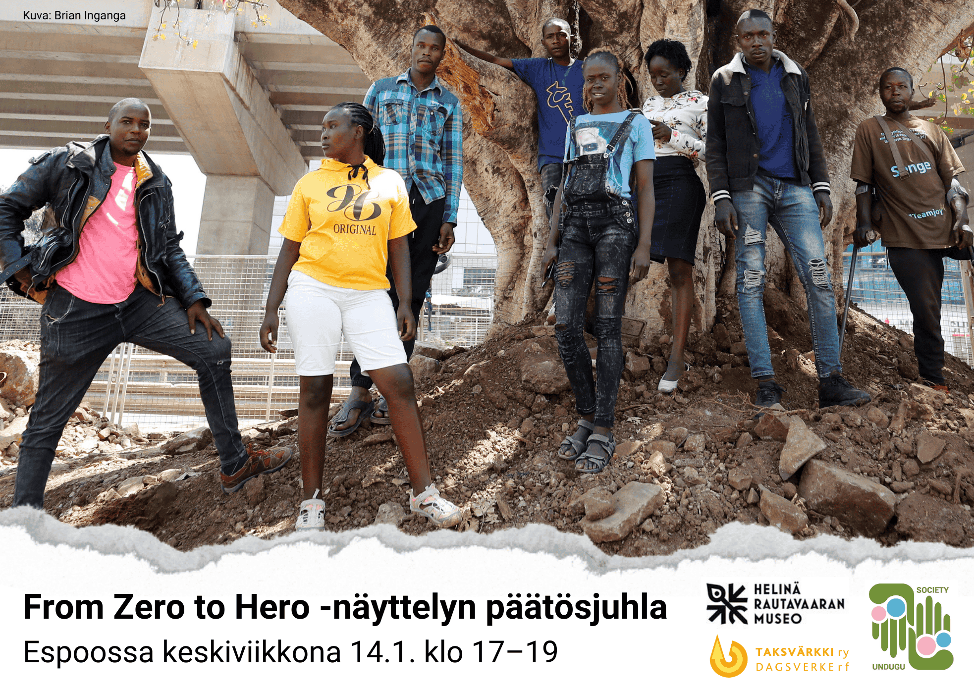 8 nuorta ryhmäkuvassa. Alareunassa teksti: From Zero to Hero -näyttelyn päätösjuhla Espoossa keskiviikkona 14.1. klo 17–19.